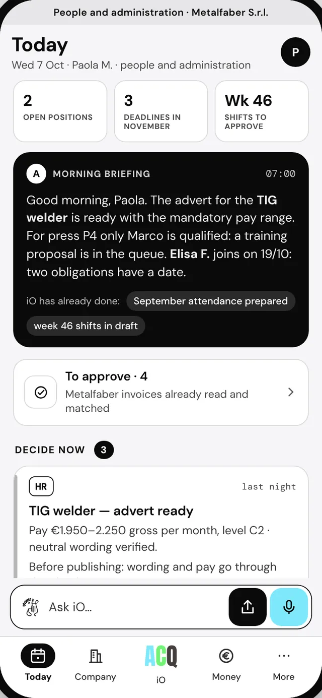 Paola M. · people and administration · The job ad for the welder, the week 46 shifts, the invoices already matched.